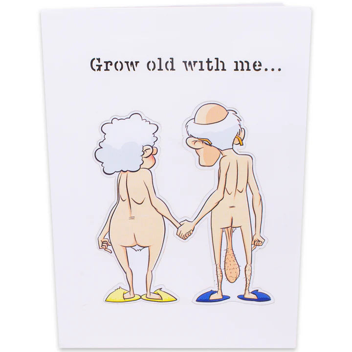 Grow Old Inappropriate 3D Greeting Card