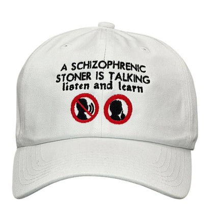 A Schizophrenic Stoner is Taking Listen And Learn Hat Custom Embroidered
