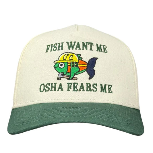 Fish Want Me OSHA Fears Me Hat Custom Embroidered