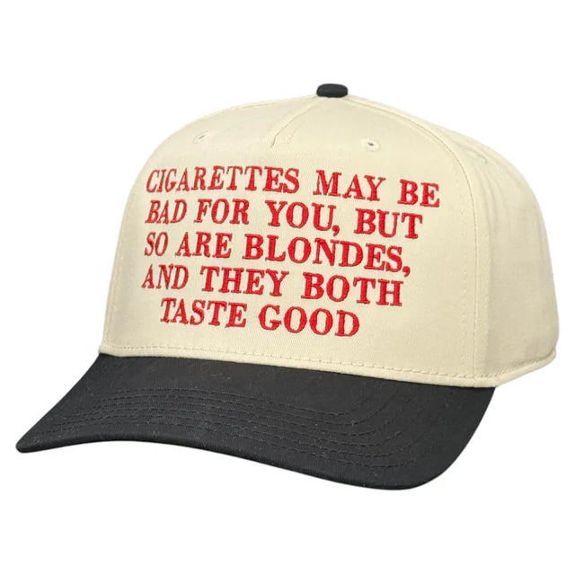 Cigs May Be Bad For You Hat Custom Embroidered