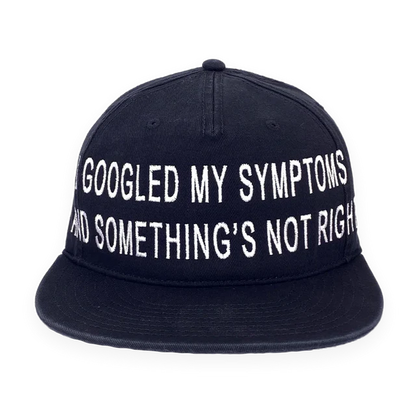 I Googled My Symptoms 1 of 1 Strapback Hat
