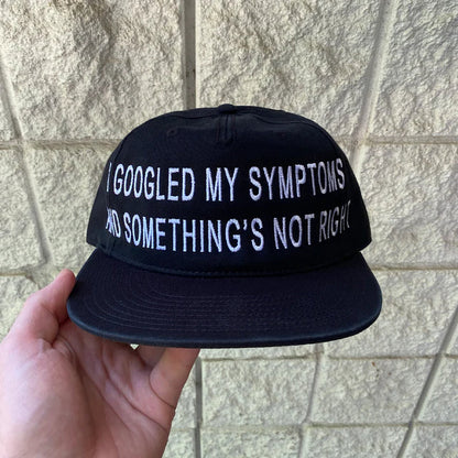 I Googled My Symptoms 1 of 1 Strapback Hat
