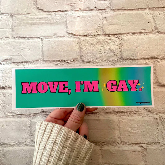 Move, I’m Gay Funny Car Decal Sticker