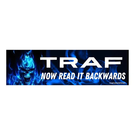 TRAF - Now Read It Backwards Car Bumper Sticker