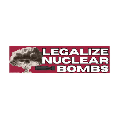 Legalize Nuclear Bombs