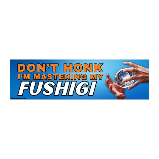 Don't Honk! I'm Mastering My Fushigi