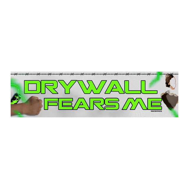 Drywall Fears Me